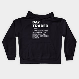 Day Trader Funny Definition b Kids Hoodie